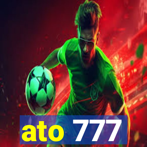ato 777